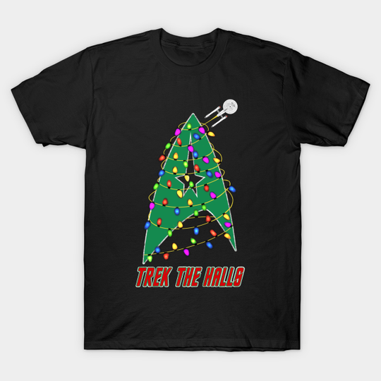 Trek the Halls - Star Trek - T-Shirt