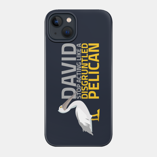 Disgruntled Pelican - Schitts Creek - Phone Case