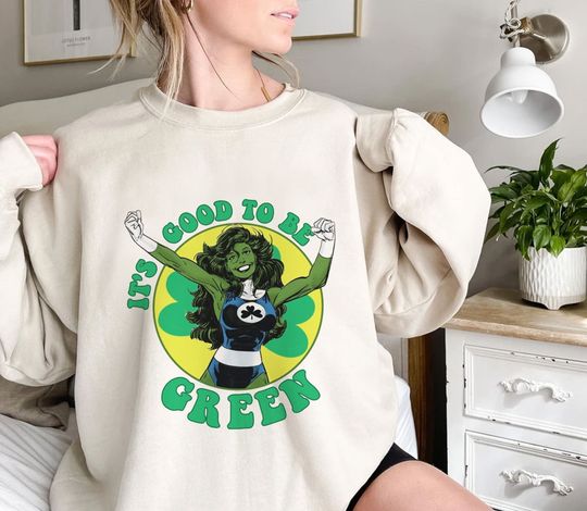 She-Hulk It's Good To Be Green Sweatshirt Disney Happy Patrick's Day 2023 Sweatshirt