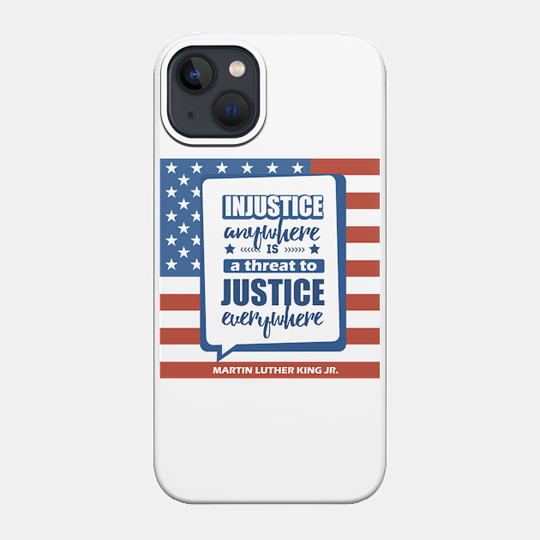 Martin Luther King Jr. MLK Quote Typography American Flag - American Flag - Phone Case