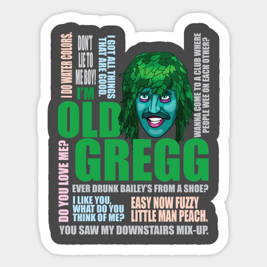 I'm Old Gregg - Old Gregg - Sticker