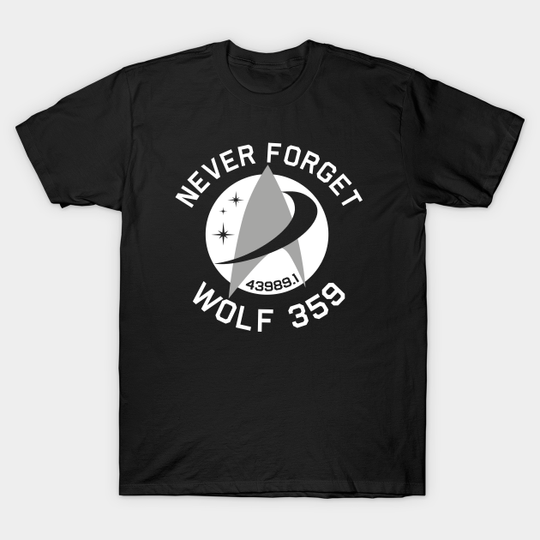 Never Forget Wolf 359 - Star Trek - T-Shirt