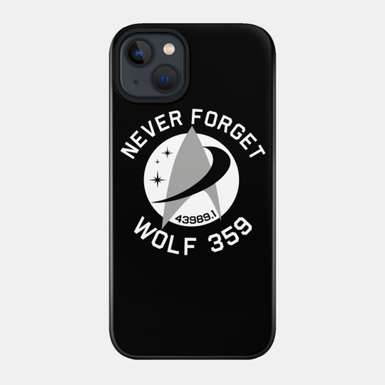 Never Forget Wolf 359 - Star Trek - Phone Case