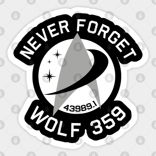 Never Forget Wolf 359 - Star Trek - Sticker