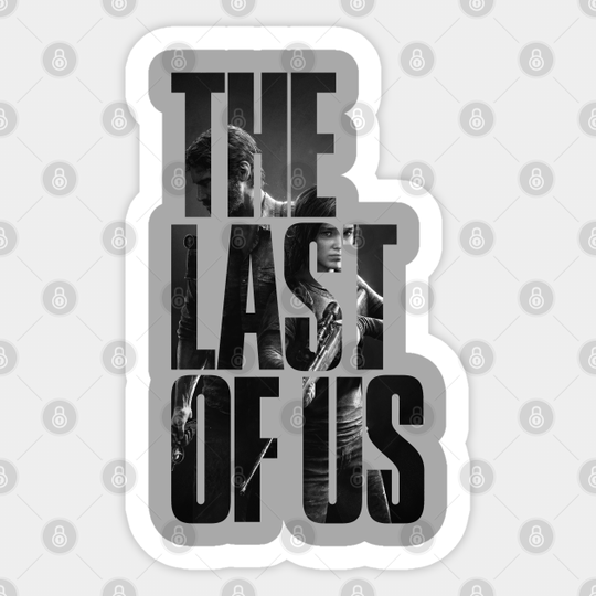 The Last of Us - The Last Of Us - Sticker