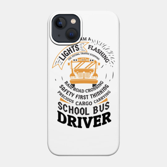 Funny Bus Driver T-Shirt Gift Men Women Christmas - School Bus Drivers Gifts - Phone Case