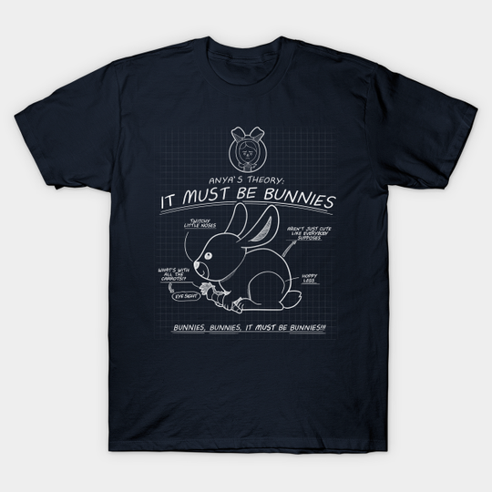 It must be bunnies - Buffy The Vampire Slayer - T-Shirt
