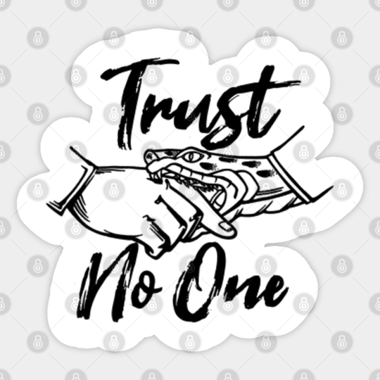 Trust No One - Trust No One - Sticker
