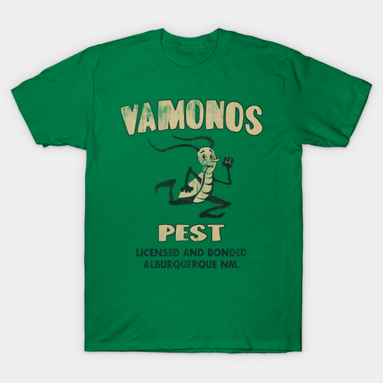 Vamonos Pest - Breaking Bad - T-Shirt