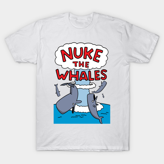 Nuke The Whales - Simpsons - T-Shirt