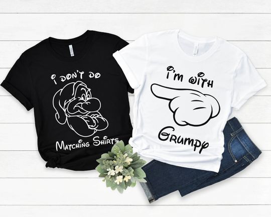 I Dont Do Matching Shirts Im With Grumpy Shirt, Disney Matching Mom And Dad Shirt, Disney Couple Shirt
