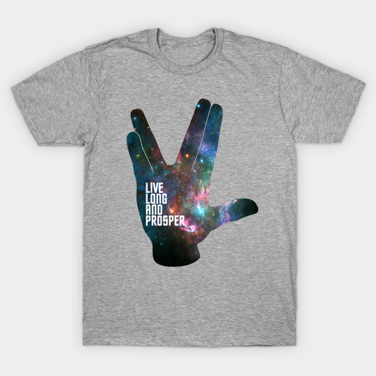 Live Long and Prosper - Galaxy - Star Trek - T-Shirt
