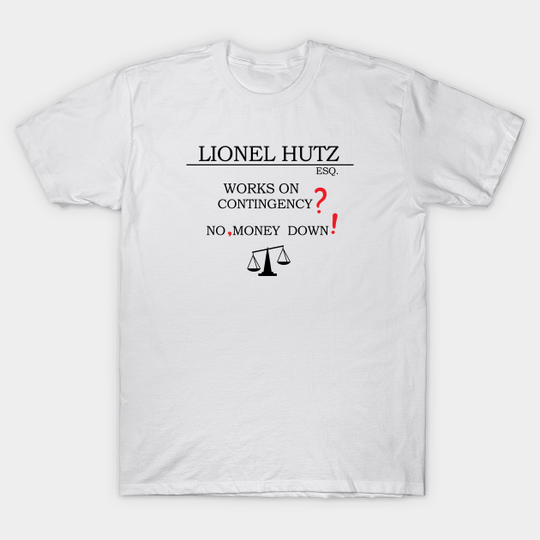Lionel Hutz : Works on Contingency? No, Money Down! - Simpsons - T-Shirt