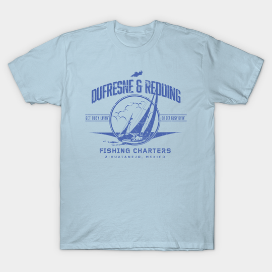 Dufresne & Redding Fishing Charters - Shawshank Redemption - T-Shirt
