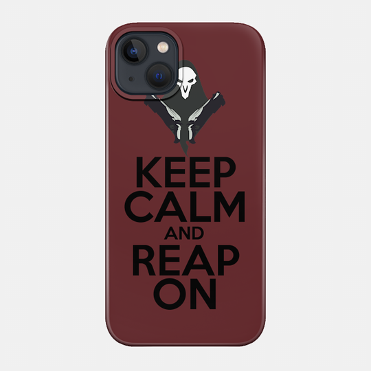 Keep Calm and Reap On! - Geek - Phone Case