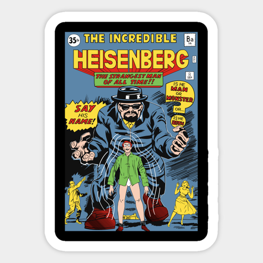 The Incredible Heisenberg - Breaking Bad - Sticker