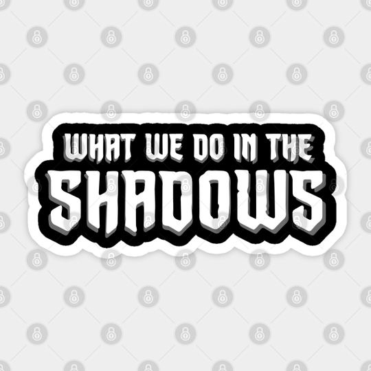 What We Do In The Shadows - What We Do In The Shadows - Sticker