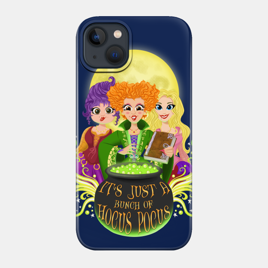 Hocus Pocus Sanderson Sisters - Hocus Pocus - Phone Case