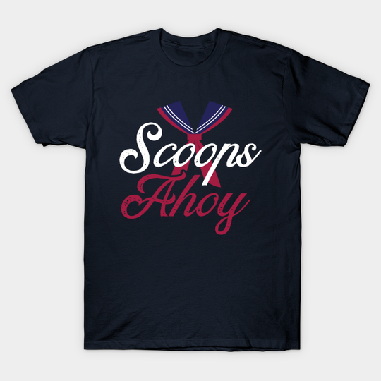 Scoops Ahoy - Scoops Ahoy - T-Shirt