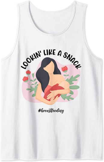 Looking Like a Snack TankTop Funny Breastfeeding