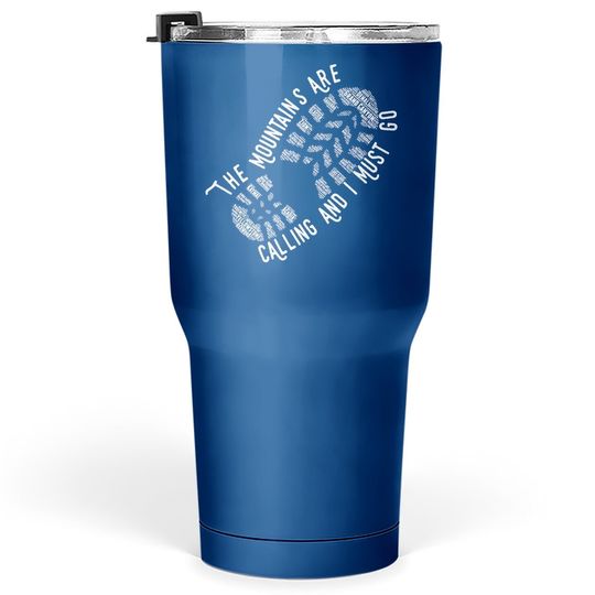 National Park The Mountains Are Calling Hiking Tumbler 30 Oz