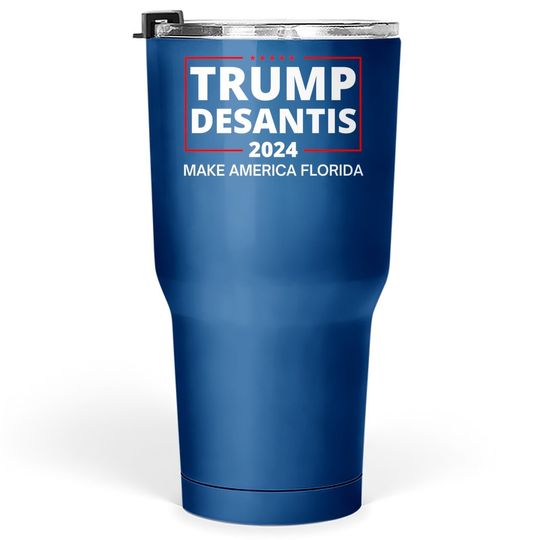 Trump Desantis 2024 Make America Florida Republican Election Tumbler 30 Oz