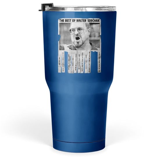 The Big Lebowski Walter Best Of Quotes Flyer Tumbler 30 Oz