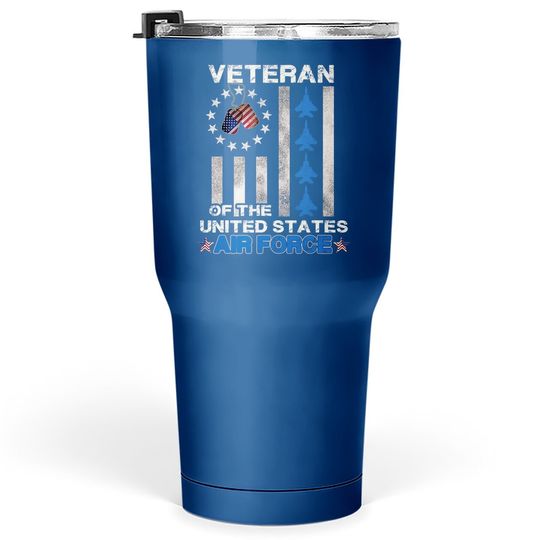 Veteran Of The United States Air Force Tumbler 30 Oz