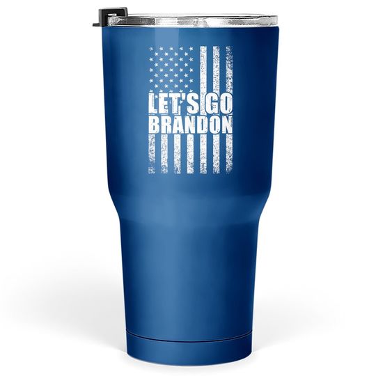 Let’s Go Brandon Conservative Anti Liberal Us Flag Tumbler 30 Oz
