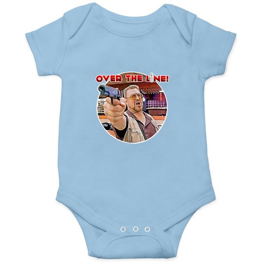 The Big Lebowski Walter Sobchak Over The Line Baby Bodysuit