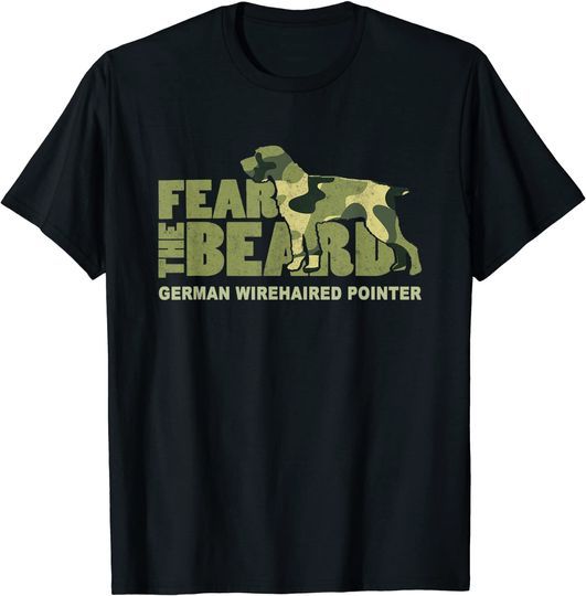 Fear The Beard T-shirt Camo German Wirehaired Pointer Hunting Dog