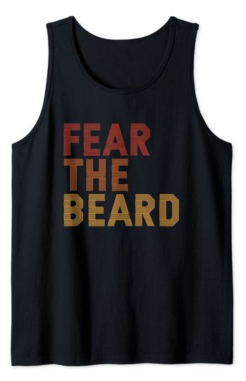 Fear The Beard Tank Top Funny
