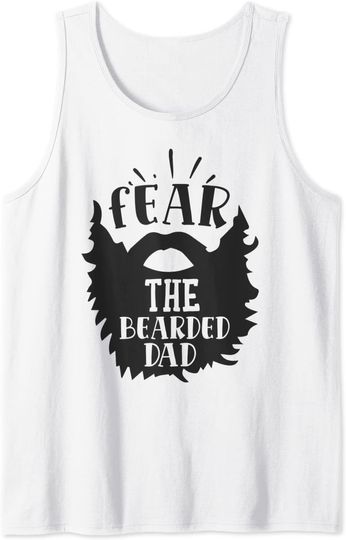 Fear The Beard Tank Top Dad
