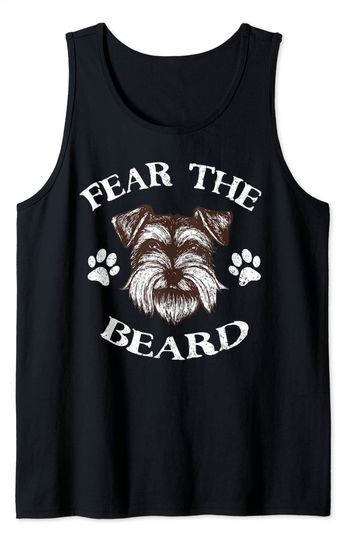 Fear The Beard Tank Top Schnauzer