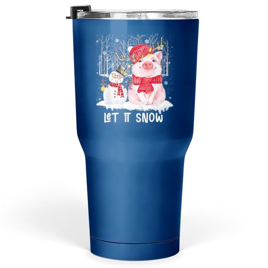 Let It Snow Pig And Snowman Christmas Tumbler 30 Oz