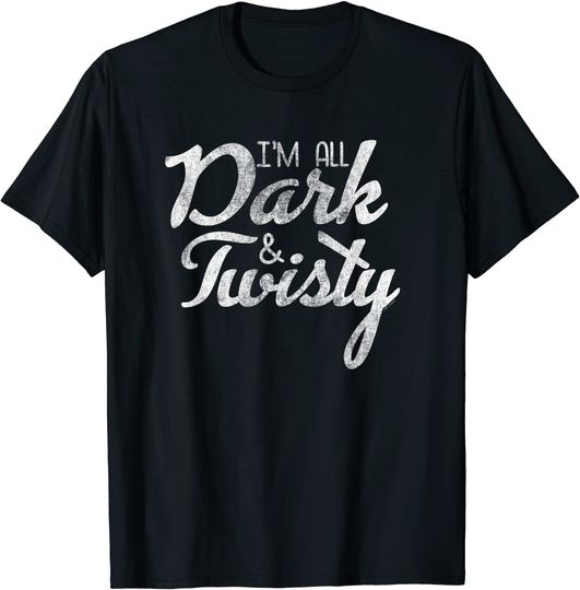 Greys Anatomy T-shirt I'm All Dark & Twisty