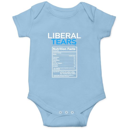 Liberal Tears Anti Liberal Pro Trump Republican Gift Baby Bodysuit