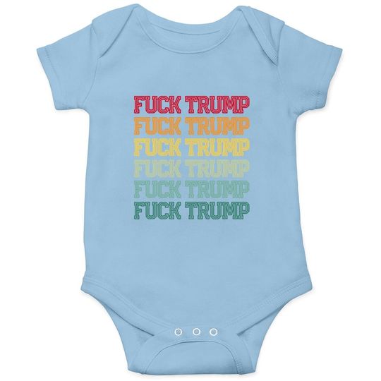 Anti Trump Anti Republican Offensive Political Baby Bodysuit