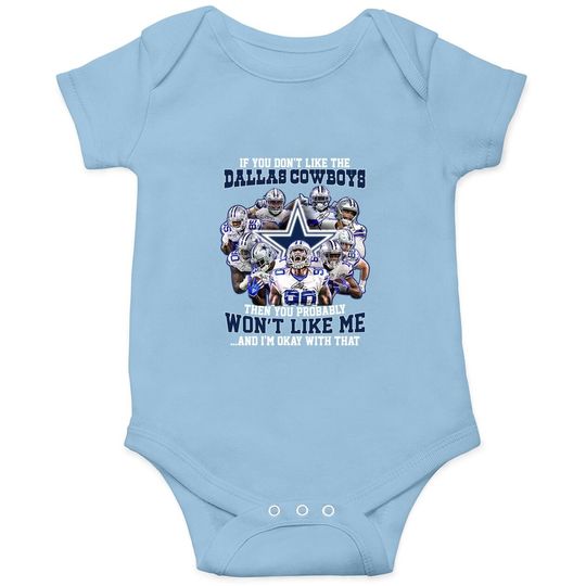If You Don't Like Dallas Cowboys Baby Bodysuit