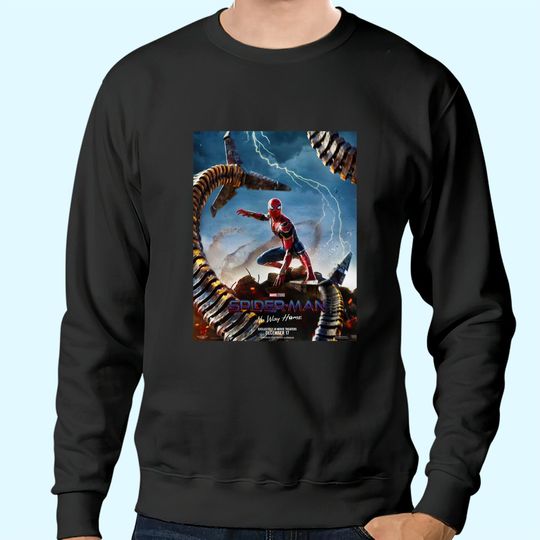 No Way Home Spider Man Sweatshirts