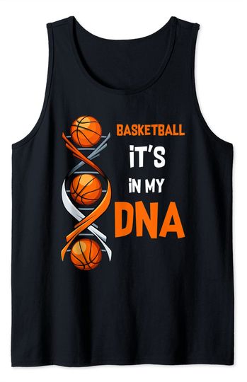 Cool basketball Tank Tops Basketball It's In My DNA