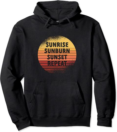 Sunrise Sunburn Sunset Repeat Hoodie