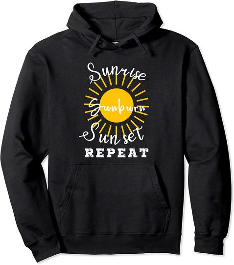 Sunrise Sunburn Sunset Repeat Hoodie