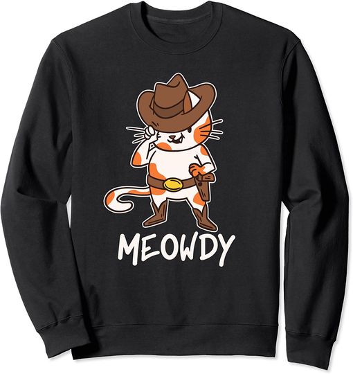 Cowboy Cats Sweatshirt Hat Howdy Pun - Funny Texan Greeting Texas