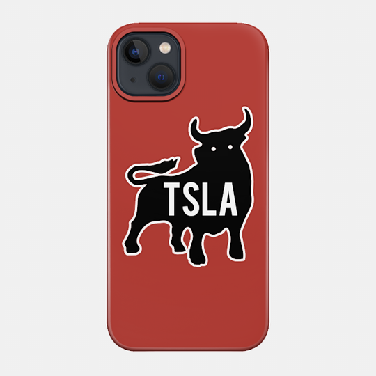 TSLA Bull - Tesla - Phone Case