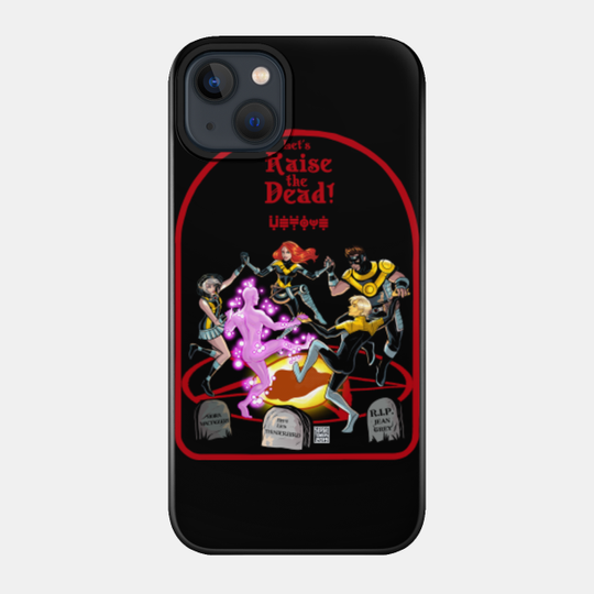 Let’s Raise the Dead (The Five) - X Men - Phone Case