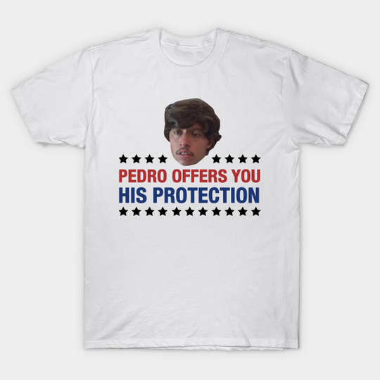 Pedro Offes You His Protection Napoleon Dynamite - Napoleon Dynamite - T-Shirt