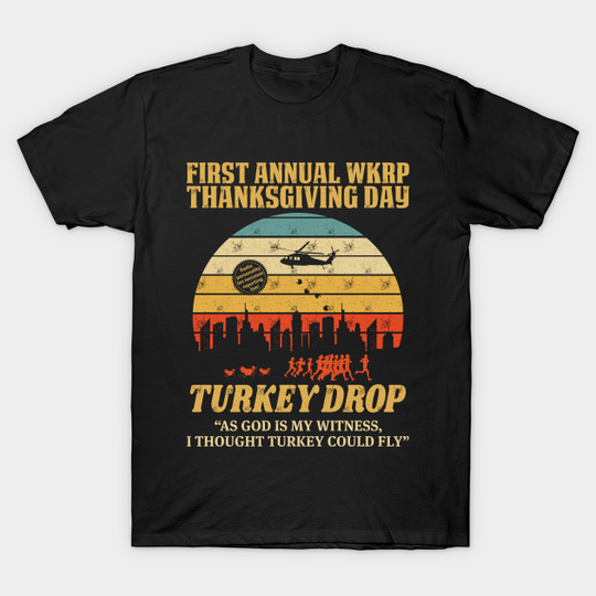Thanksgiving Day wkrp Turkey Drop T Shirts - Thanksgiving - T-Shirt