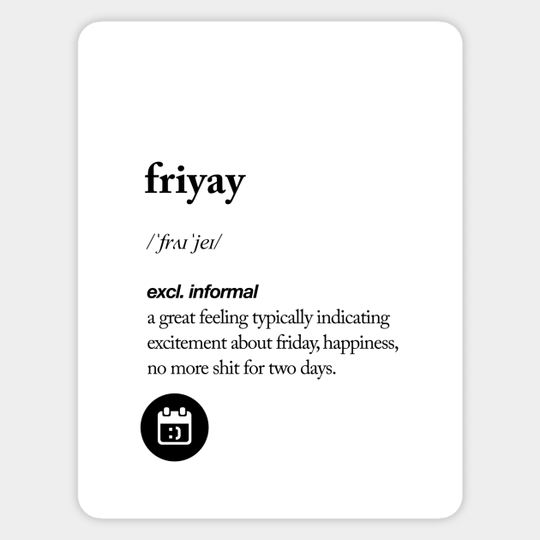 Friyay - Quote - Sticker