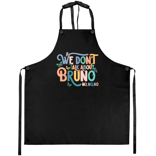 We Don't Talk About Bruno Aprons, Disney Encanto Aprons, Madrigal Family Aprons